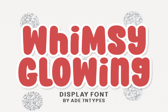 Whimsy Glowing: Bold Retro Typography for Creative Projects